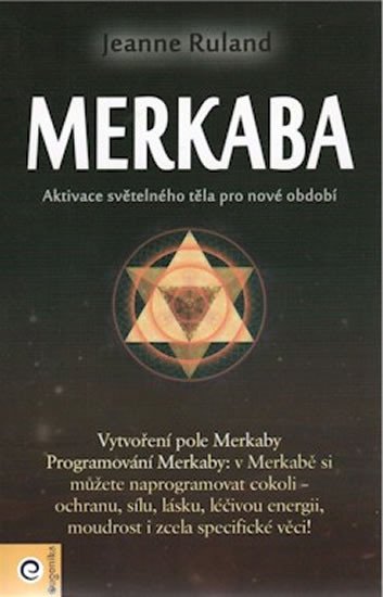 MERKABA - AKTIVACE SVĚTELNÉHO TĚLA PRO NOVÉ OBDOBÍ