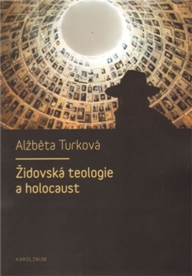 ŽIDOVSKÁ TEOLOGIE A HOLOCAUST