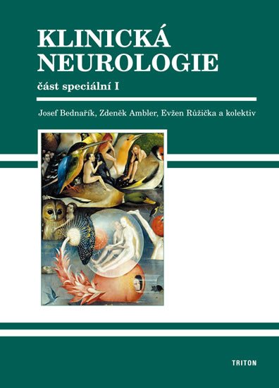 KLINICKÁ NEUROLOGIE - ČÁST SPECIÁLNÍ I,II