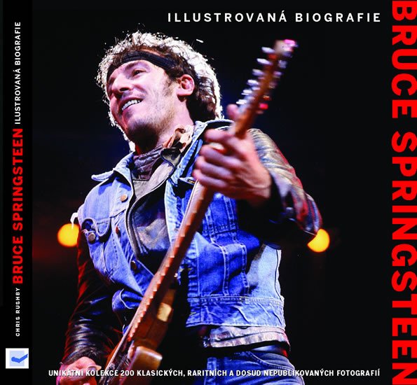 BRUCE SPRINGSTEEN - ILUSTROVANÁ BIOGRAFIE