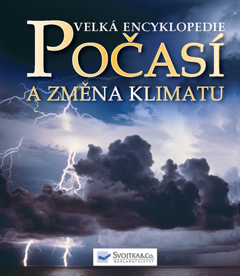 VELKÁ ENCYKLOPEDIE POČASÍ A ZMĚNA KLIMATU