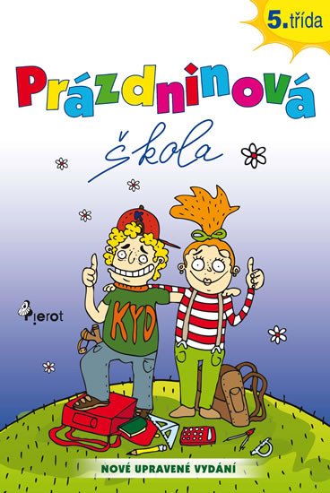 PRÁZDNINOVÁ ŠKOLA 5.TŘÍDA/PIEROT