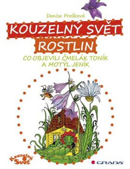 KOUZELNÝ SVĚT ROSTLIN