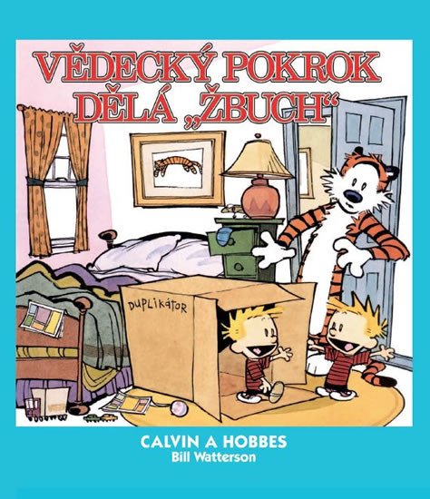 CALVIN A HOBBES VĚDECKÝ POKROK