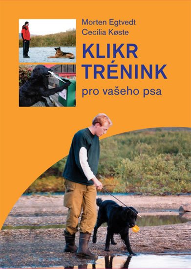 KLIKR TRÉNINK PRO VAŠEHO PSA