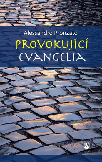 PROVOKUJÍCÍ EVANGELIA