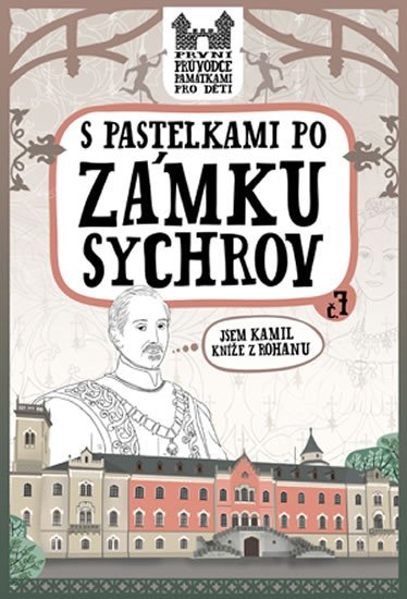 S PASTELKAMI PO ZÁMKU SYCHROV