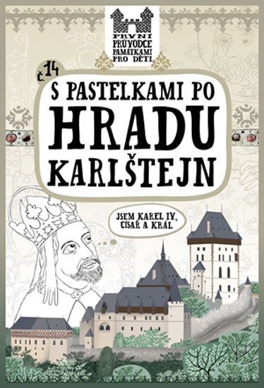 S PASTELKAMI PO HRADU KARLŠTEJN