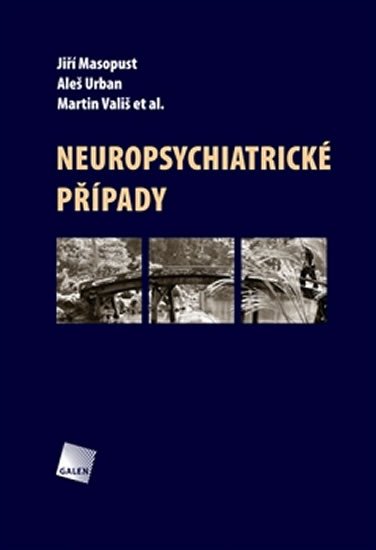 NEUROPSYCHIATRICKÉ PŘÍPADY