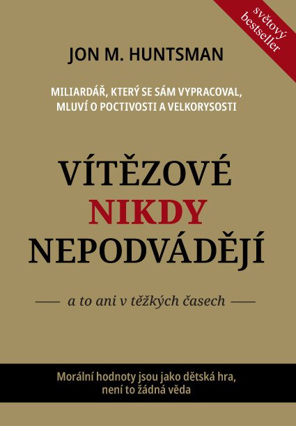 VÍTĚZOVÉ NIKDY NEPODVÁDĚJÍ