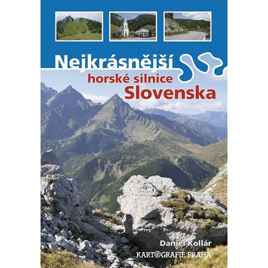 NEJKRÁSNĚJŠÍ HORSKÉ SILNICE SLOVENSKA