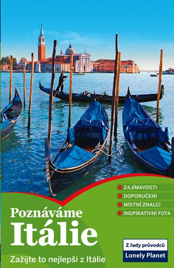 POZNÁVÁME ITÁLIE PRŮVODCE (LONELY PLANET)