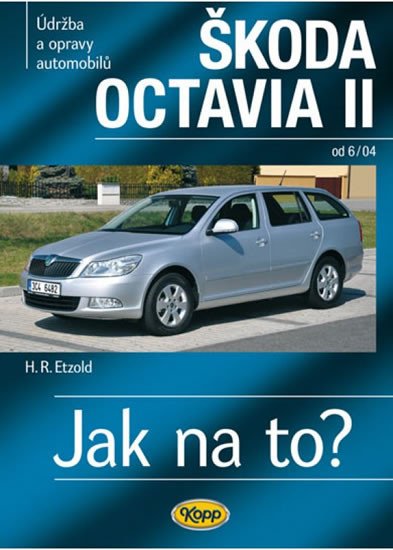ŠKODA OCTAVIA II [JAK NA TO? 98]