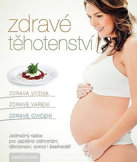 ZDRAVÉ TĚHOTENSTVÍ