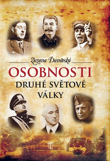 OSOBNOSTI DRUHÉ SVĚTOVÉ VÁLKY