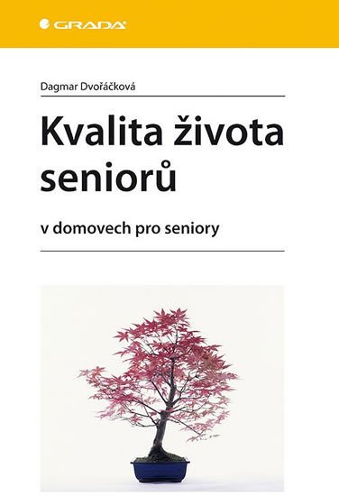 KVALITA ŽIVOTA SENIORŮ