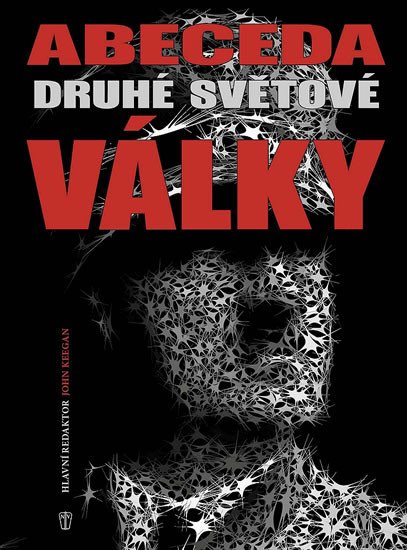 ABECEDA DRUHÉ SVĚTOVÉ VÁLKY