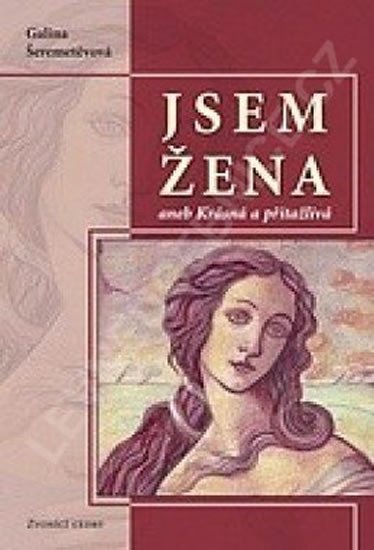 JSEM ŽENA II ANEB KRÁSNÁ A PŘITAŽLIVÁ