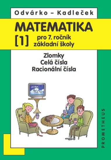 MATEMATIKA PRO 7. ROČ. ZŠ 1 ZLOMKY, CELÁ