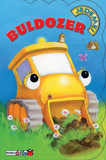 BULDOZER - JEDEME!