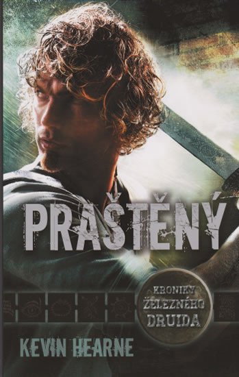 PRAŠTĚNÝ-KRONIKY ŽELEZNÉHO DRUIDA/LASER