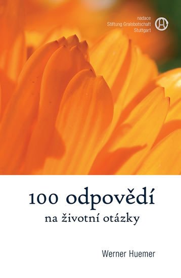 100 ODPOVĚDÍ NA ŽIVOTNÍ OTÁZKY