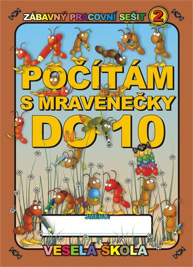 POČÍTÁM S MRAVENEČKY DO 10