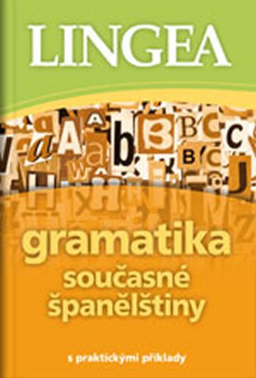 GRAMATIKA SOUČASNÉ ŠPANĚLŠTINY