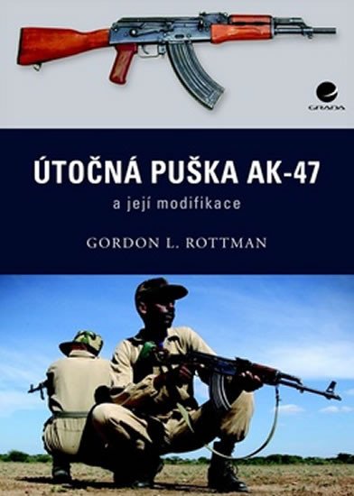 ÚTOČNÁ PUŠKA AK-47 A JEJÍ MODIFIKACE/GRADA