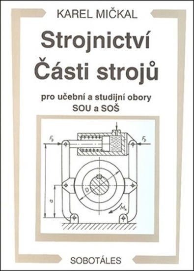 STROJNICTVÍ ČÁSTI STROJŮ