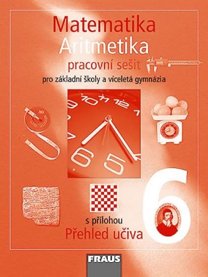 MATEMATIKA - ARITMETIKA 6 - PS PRO ZŠ A VG