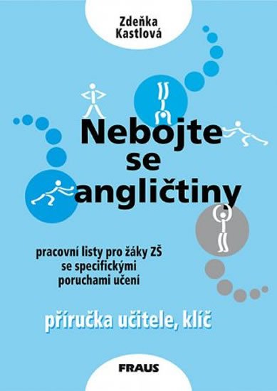 NEBOJTE SE ANGLIČTINY - PŘÍRUČKA UČITELE