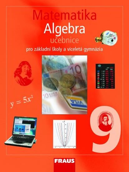 MATEMATIKA 9 PRO ZŠ UČ ALGEBRA