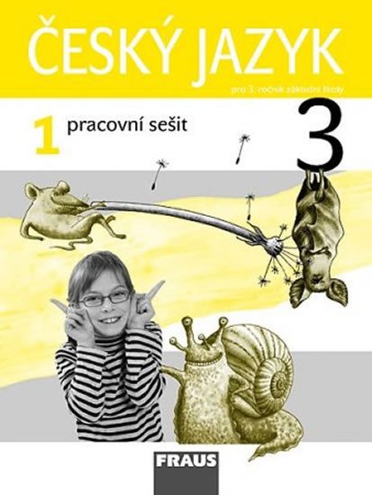 ČESKÝ JAZYK PRO 3.ROČNÍK PS 1.DÍL