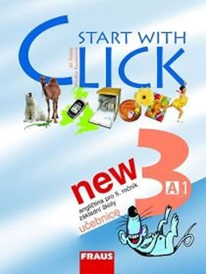 NEW START WITH CLICK 3 UČEBNICE PRO 5.R.ZŠ