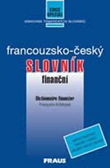 FRANCOUZSKO-ČESKÝ SLOVNÍK FINANČNÍ