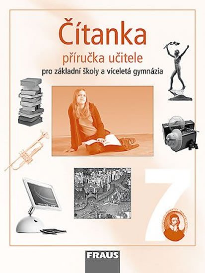 ČÍTANKA 7.ROČNÍK ZŠ A VG PŘÍRUČKA UČITELE