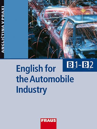 ENGLISH FOR THE AUTOMOBILE INDUSTRY