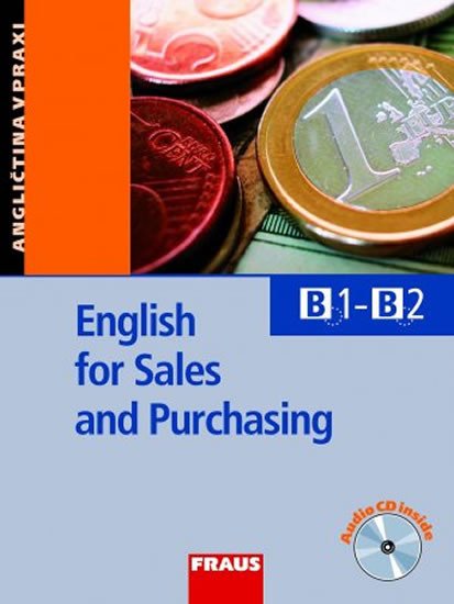 ENGLISH FOR SALES AND PURCHASING  B1-B2