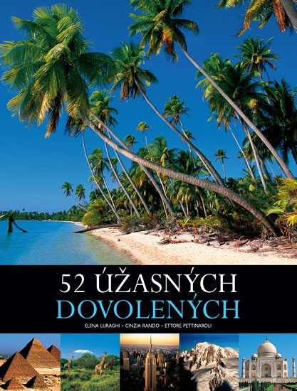 52 ÚŽASNÝCH DOVOLENÝCH