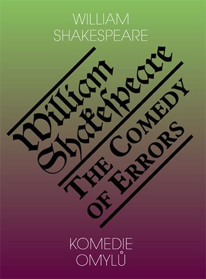 KOMEDIE OMYLŮ THE COMEDY OF ERRORS