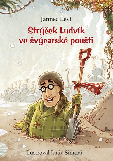 STRÝČEK LUDVÍK VE ŠVÝCARSKÉ POUŠTI 2