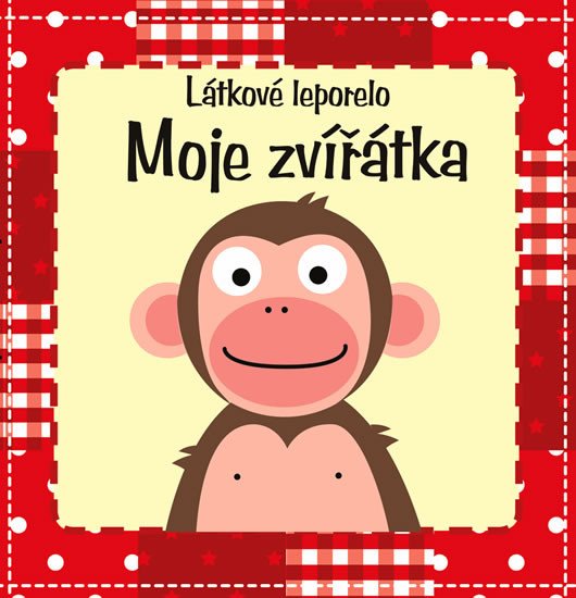 MOJE ZVÍŘÁTKA - LÁTKOVÉ LEPORELO