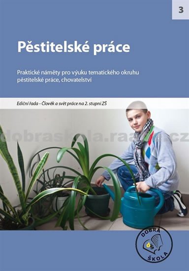 PĚSTITELSKÉ PRÁCE