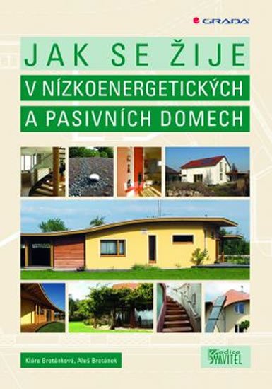 JAK SE ŽIJE V NÍZKOENERGETICKÝCH A PASIVNÍCH DOMECH