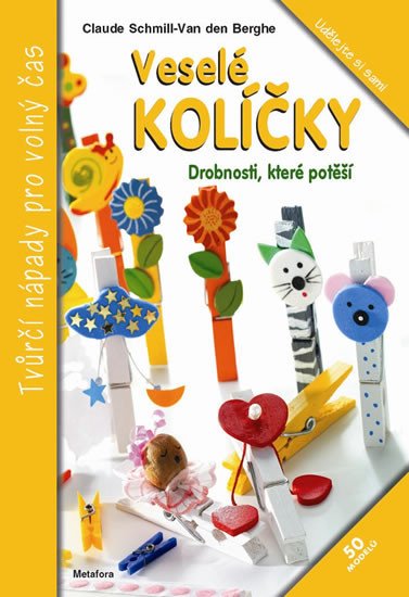 VESELÉ KOLÍČKY - DROBNOSTI, KTERÉ POTĚŠÍ