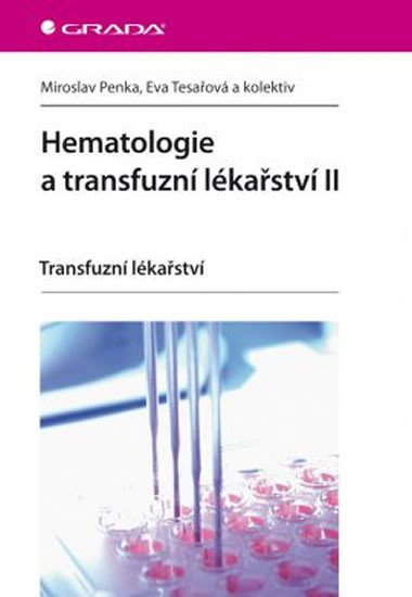 HEMATOLOGIE A TRANSFUZNÍ LÉKAŘSTVÍ II