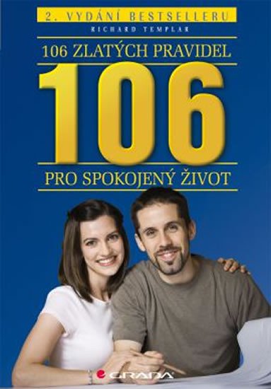 106 ZLATÝCH PRAVIDEL PRO SPOKOJENÝ ŽIVOT/2.VYD.