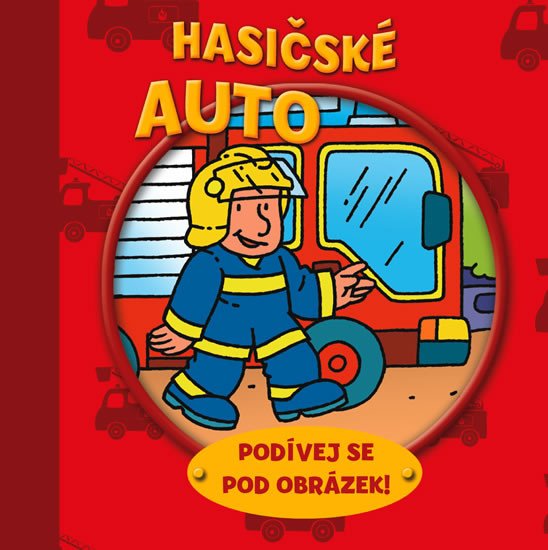 HASIČSKÉ AUTO PODÍVEJ SE POD OBRÁZEK