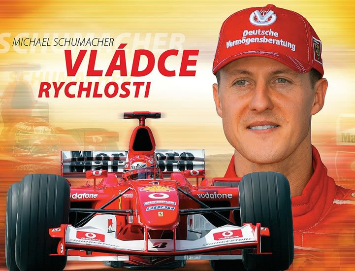 MICHAEL SCHUMACHER - VLÁDCE RYCHLOSTI